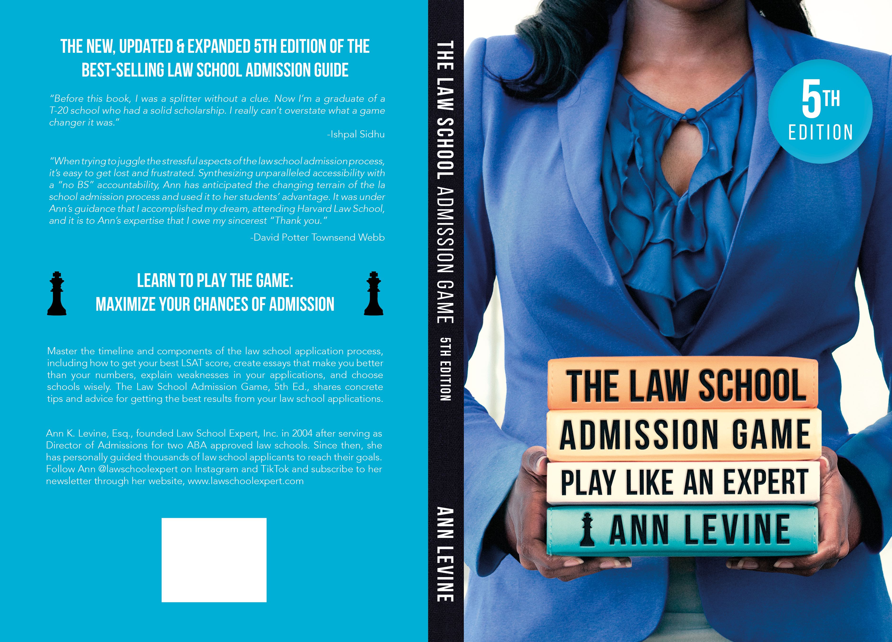 The Law School Admission Game: Play Like an Expert, 5th Ed.